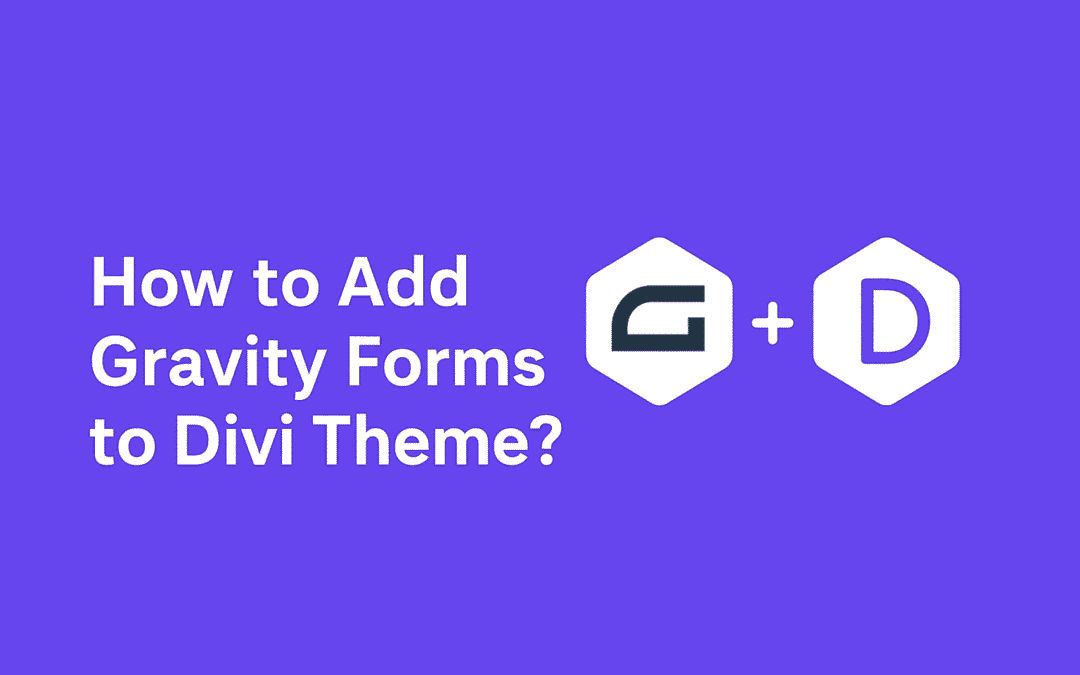 How to Add Gravity Forms to Divi Theme?
