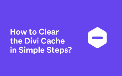 How to Clear the Divi Cache in Simple Steps